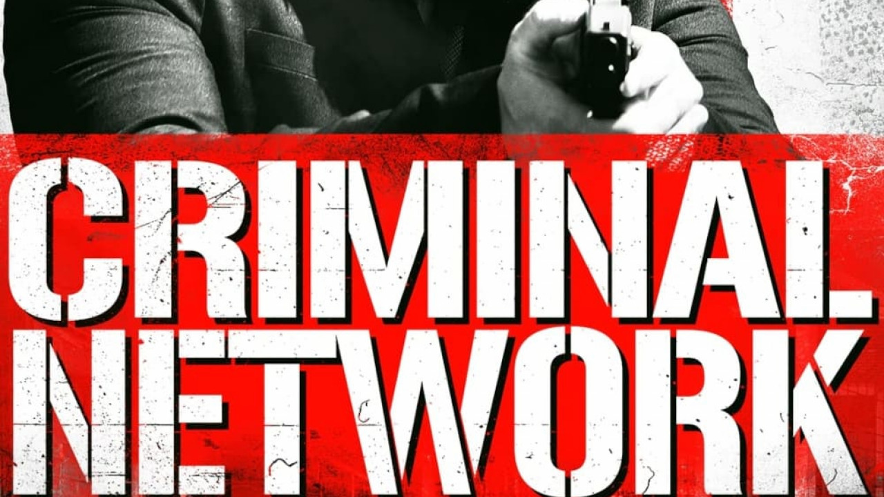 فيلم Criminal Network 2023 مترجم